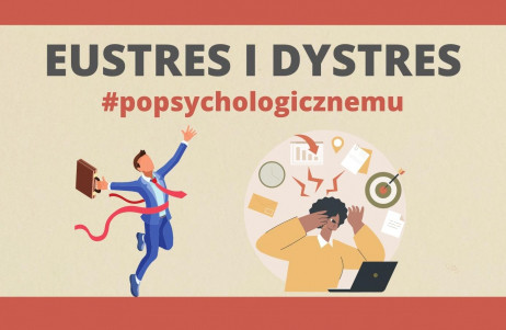 Słowniczek #popsychologicznemu: eustres oraz dystres