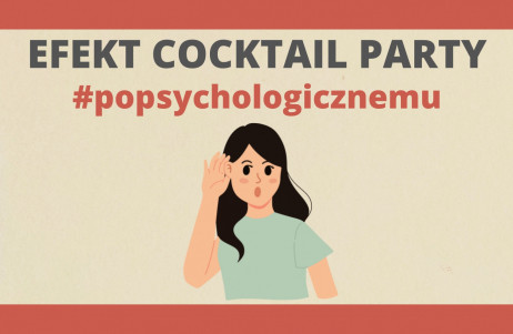 Z cyklu #popsychologicznemu: efekt coctail party