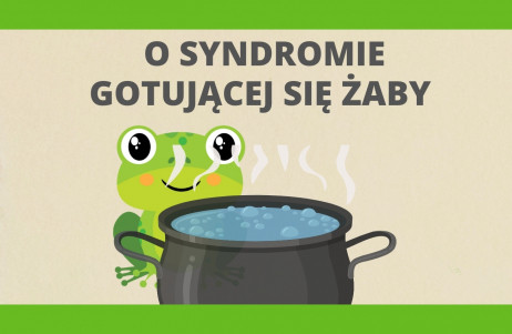 O syndromie gotującej się żaby